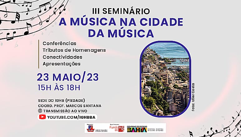 No momento você está vendo IGHB promove seminário “A música na Cidade da Música” nesta terça (23) de maio, com entrada gratuita