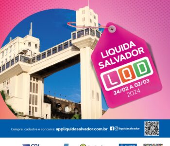 CDL dá início à 26ª edição da Liquida Salvador