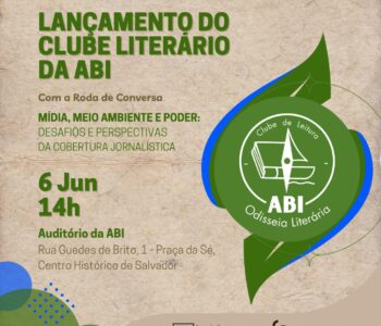 Associação Bahiana de Imprensa – ABI vai lançar o “Clube de Leitura”