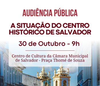 Vereadora promove debate sobre a situação do Centro Histórico