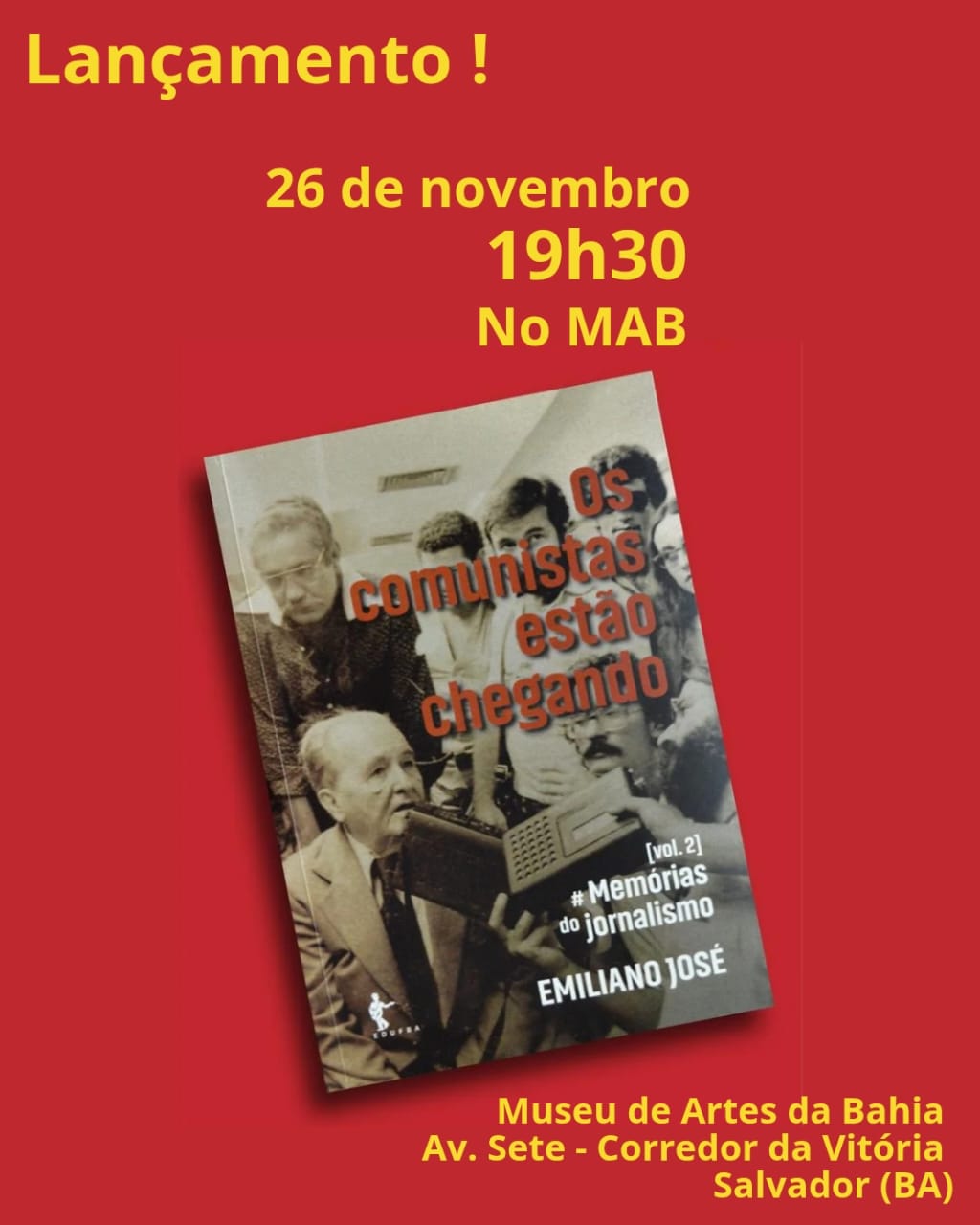 No momento você está vendo Escritor e jornalista Emiliano José lança “Os comunistas estão chegando”