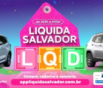Liquida Salvador 2026 promete movimentar o comércio com descontos