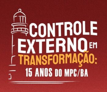 Seminário nacional de controle externo celebra 15 anos do MPC/BA