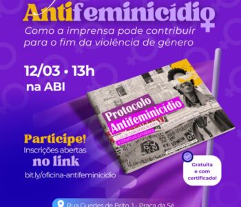 ABI e Sinjorba realizam oficina sobre boas práticas na cobertura da violência de gênero