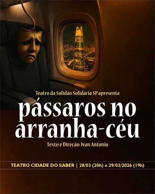 No momento você está vendo “Pássaros no Arranha-Céu” estreia em Camaçari e marca os 30 anos do Teatro da Solidão Solidária