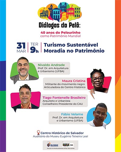 No momento você está vendo Especialistas participam do “Diálogos do Pelô: 40 anos do Pelourinho como Patrimônio Mundial”