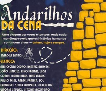 “Andarilhos da Cena”: uma montagem que convida o público a embarcar em uma viagem por diferentes vozes
