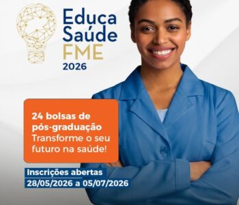 Educa Saúde FME 2026: inscrições abertas para 24 bolsas integrais de pós-graduação em Saúde